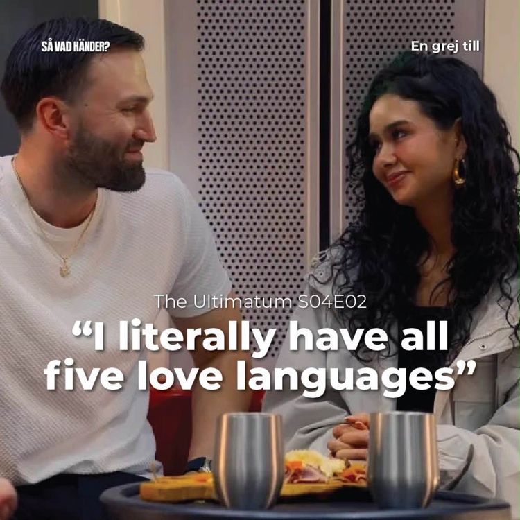 cover art for En grej till: The Ultimatum s04e02 – ”I literally have all five love languages”