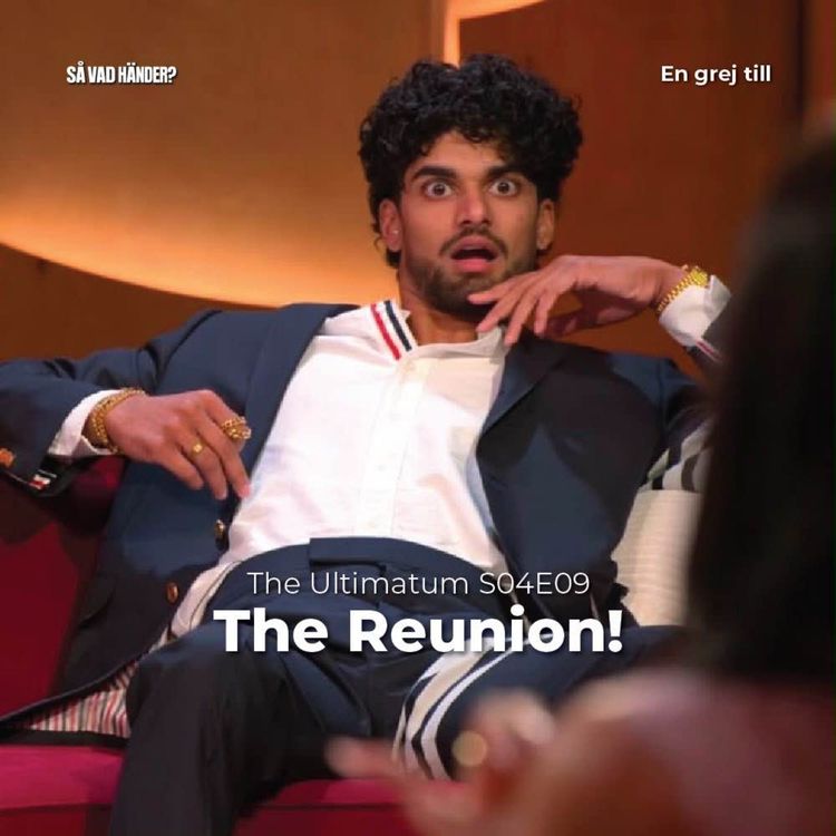 cover art for En grej till: The Ultimatum s04e09 + The Reunion!