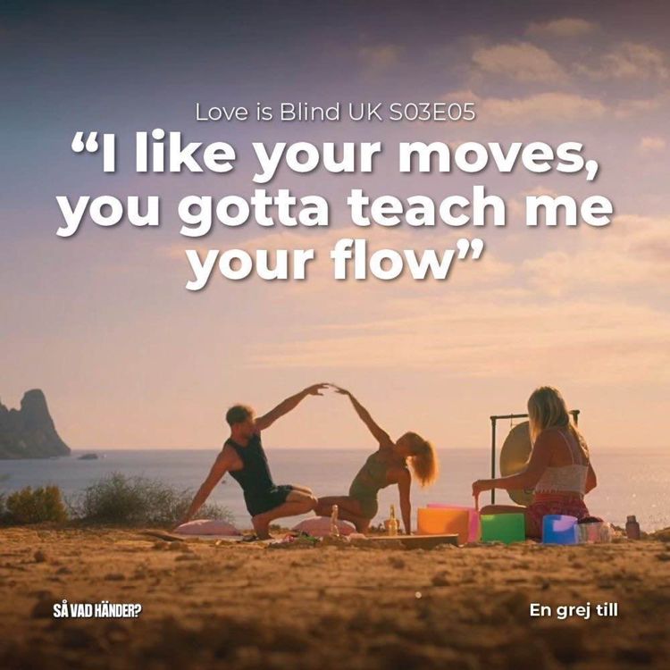 cover art for En grej till: Love is Blind UK s03e05 – ”I like your moves, you gotta teach me your flow”