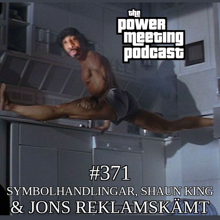 cover art for #371 – Symbolhandlingar, Jons reklam & Shaun King