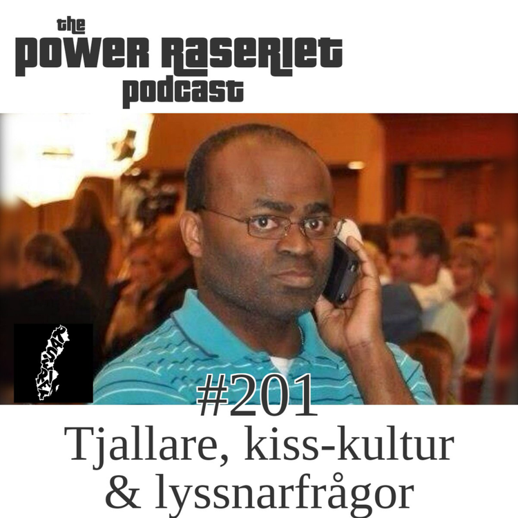 cover art for #201 – Power Raseriet: Tjallare, kisskultur & lyssnarfrågor