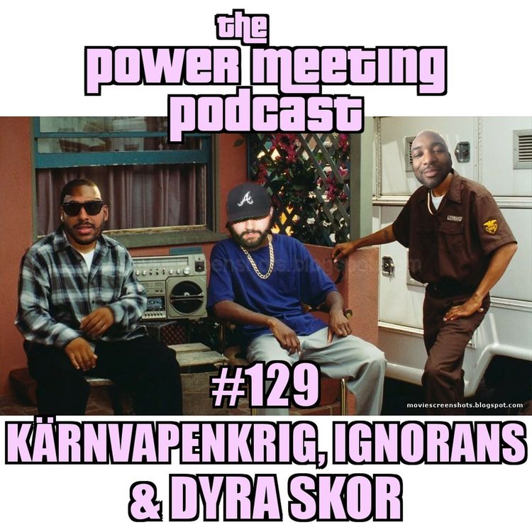 cover art for #129 – Kärnvapenkrig, dyra basketskor & att hantera ignorans