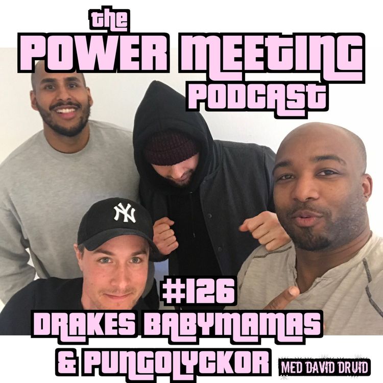 cover art for #126 – Drakes babymamas & pungolyckor med David Druid