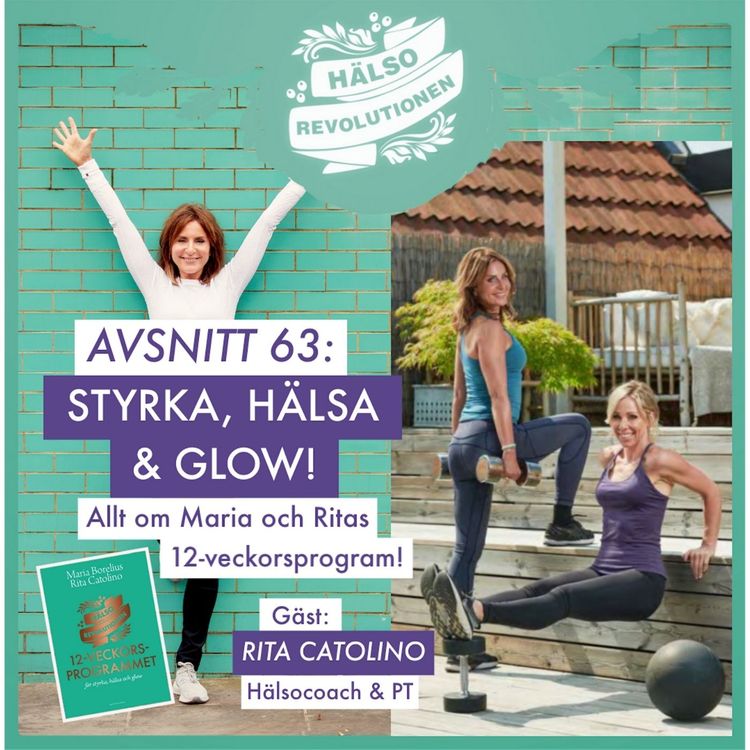 cover art for AVSNITT 63: STYRKA, HÄLSA OCH GLOW! Allt om Marias och Ritas nya 12-veckorsprogram!
