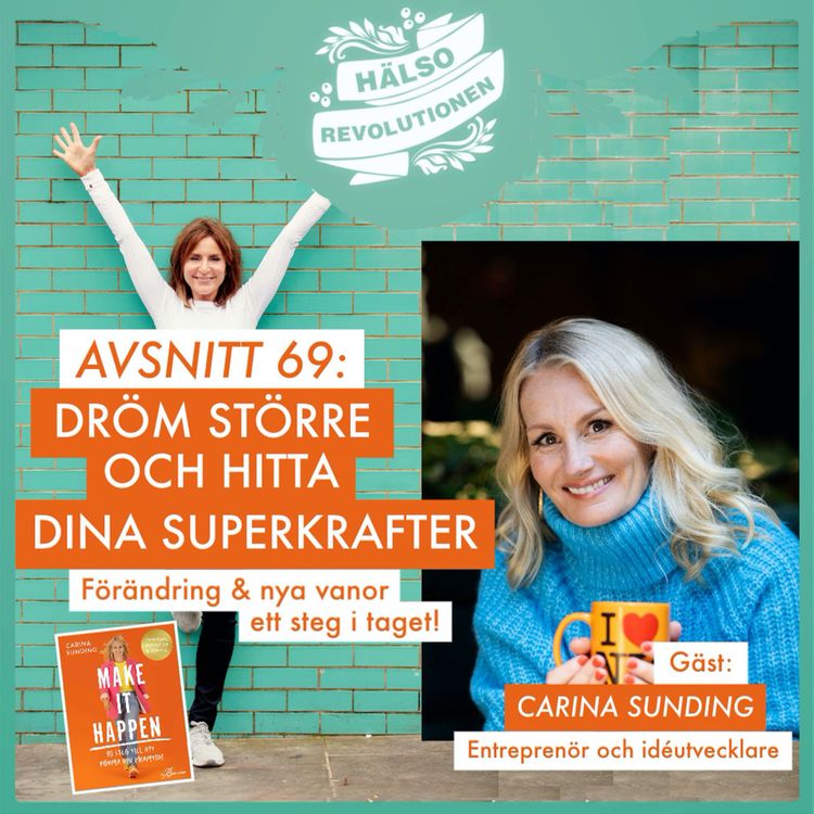 cover art for AVSNITT 69: DRÖM STÖRRE OCH HITTA DINA SUPERKRAFTER