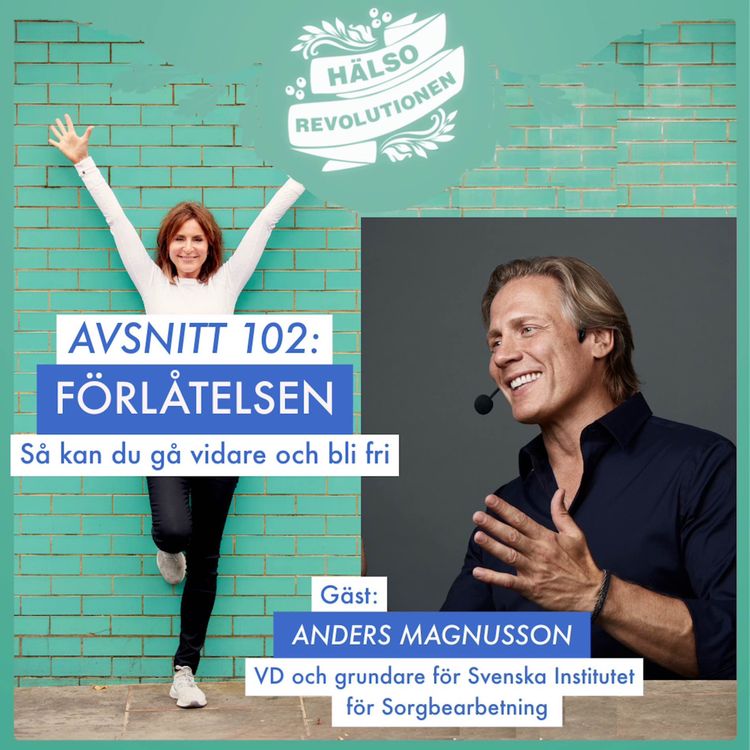 cover art for AVSNITT 102: FÖRLÅTELSEN – Så kan du gå vidare och bli fri!