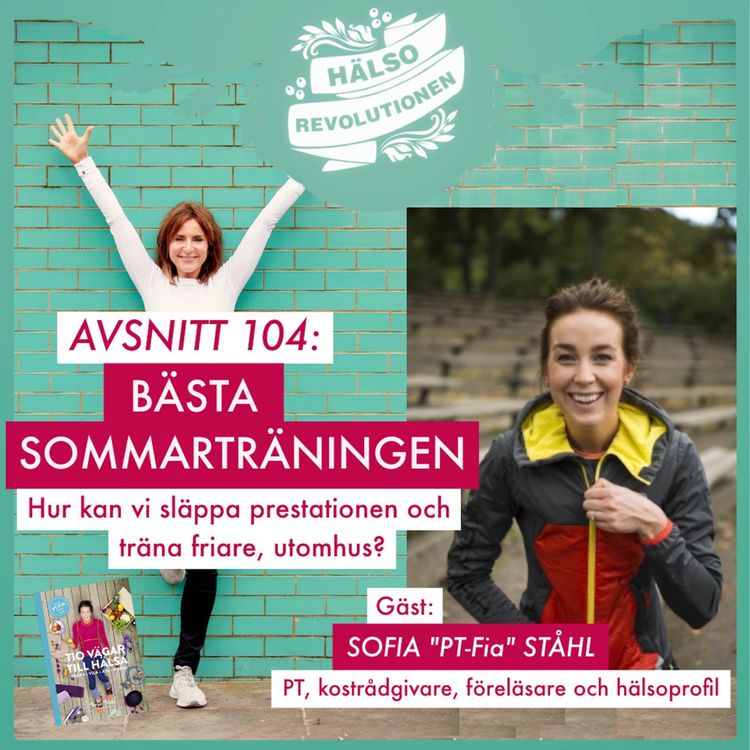 cover art for AVSNITT 104: BÄSTA SOMMARTRÄNINGEN – Hälsocoachens bästa tips för mer variation och lekfullhet