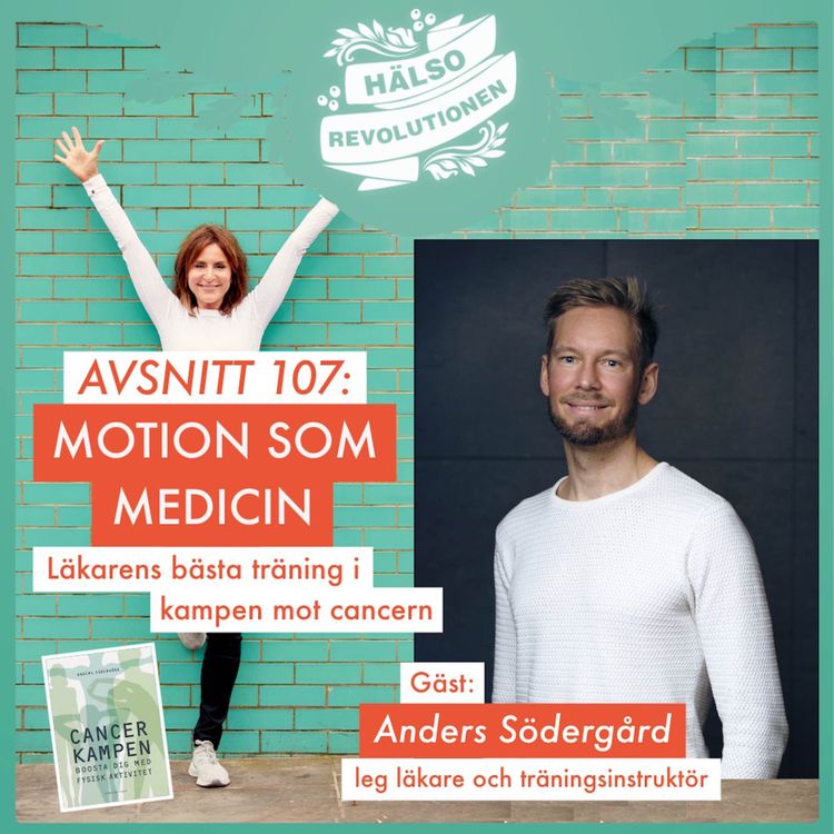cover art for AVSNITT 107: MOTION SOM MEDICIN – Läkarens bästa träning i kampen mot cancern