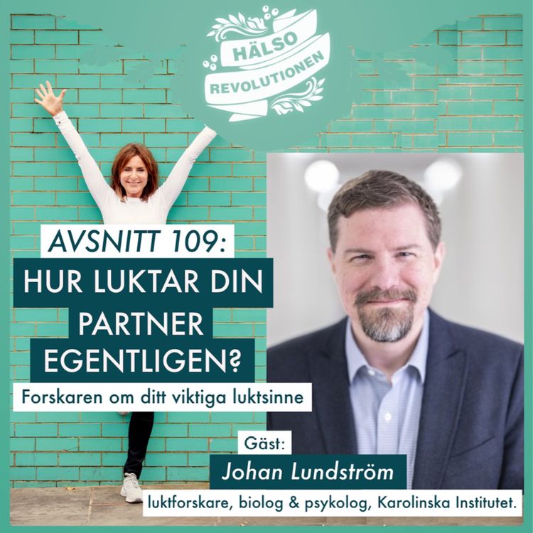 cover art for AVSNITT 109: DITT FANTASTISKA LUKTSINNE – Vad har lukten att göra med din hälsa?