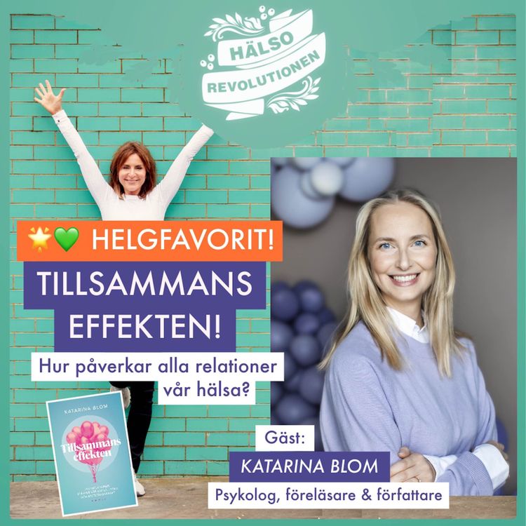 cover art for HELGFAVORIT! TILLSAMMANSEFFEKTEN! Hur påverkar relationer vår hälsa?