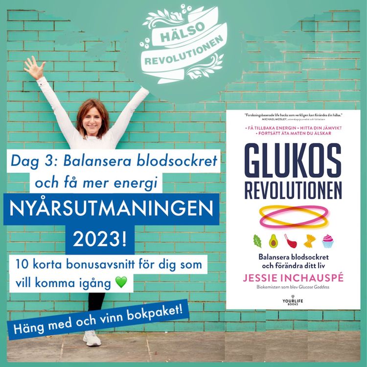cover art for BONUS! NYÅRSUTMANINGEN 2023: DAG 3 – BALANSERA BLODSOCKRET MED EN GRÖN FÖRRÄTT!