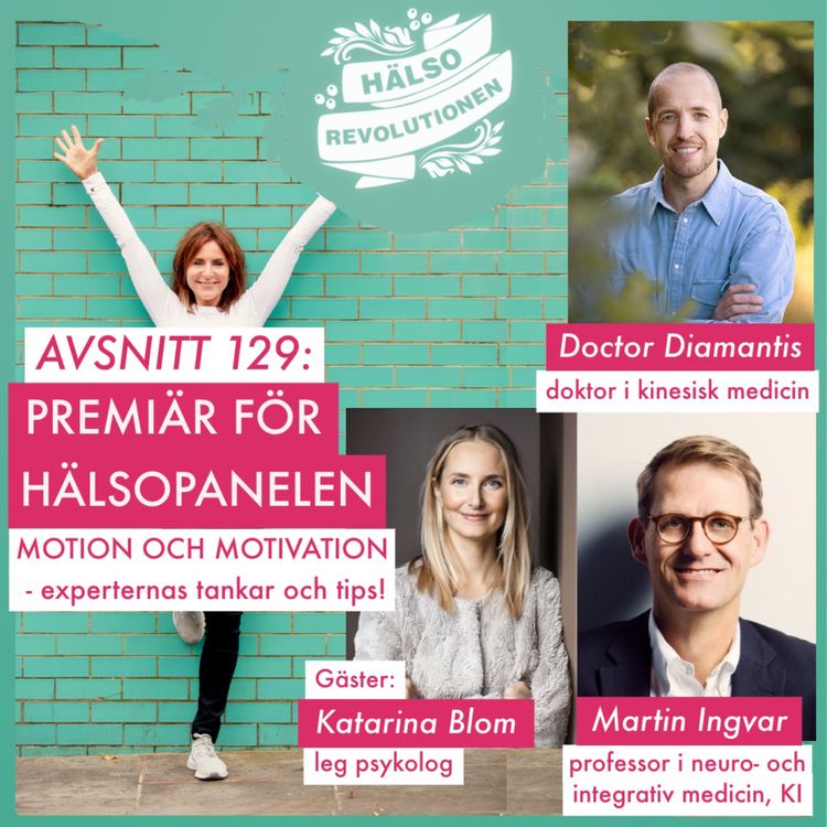 cover art for AVSNITT 129: PREMIÄR FÖR HÄLSOPANELEN – Experternas tankar om motion och motivation
