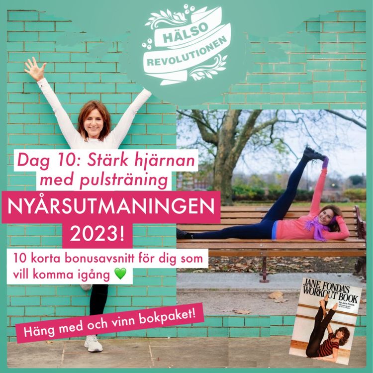 cover art for BONUS! NYÅRSUTMANINGEN 2023: DAG 10 – STÄRK HJÄRNAN MED PULSTRÄNING