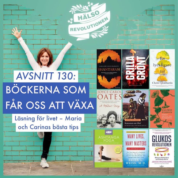 cover art for AVSNITT 130: BÖCKERNA SOM LYFTER OSS – Läsning för livet! Maria och Carinas bästa tips