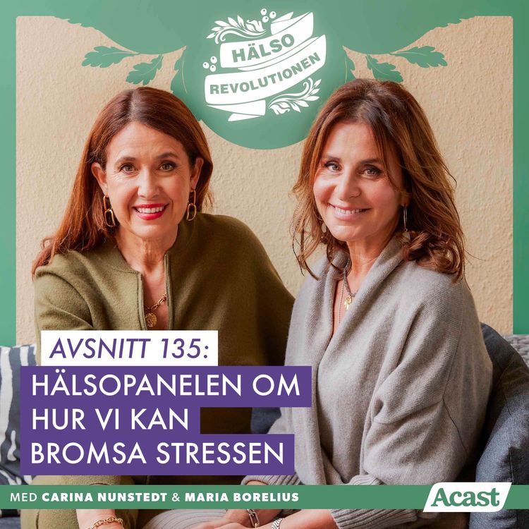 cover art for AVSNITT 135: HÄLSOPANELEN OM HUR VI KAN BROMSA STRESSEN