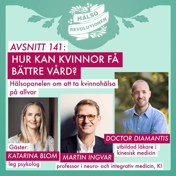 cover art for AVSNITT 141: HUR KAN KVINNOR FÅ BÄTTRE VÅRD? Hälsopanelen om att ta kvinnohälsa på allvar