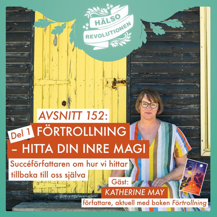 cover art for AVSNITT 152: FÖRTROLLNING – HITTA DIN INRE MAGI!