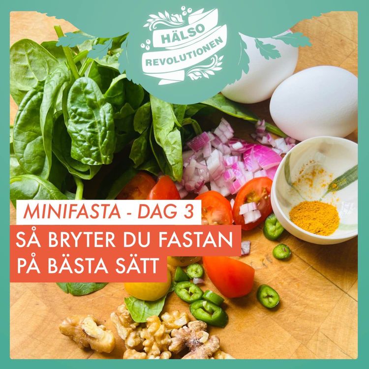 cover art for AVSNITT 161: MINIFASTA DEL 3 – SÅ BRYTER DU FASTAN PÅ BÄSTA SÄTT