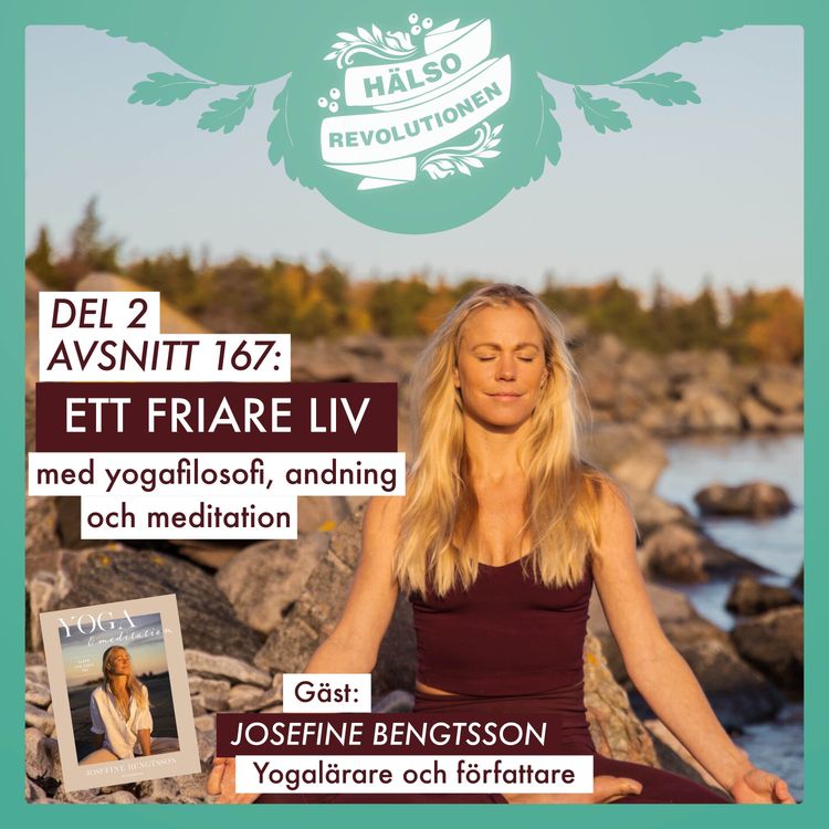 cover art for AVSNITT 167 – DEL 2 – ETT FRIARE LIV MED YOGAFILOSOFI, MEDITATION OCH ANDNING