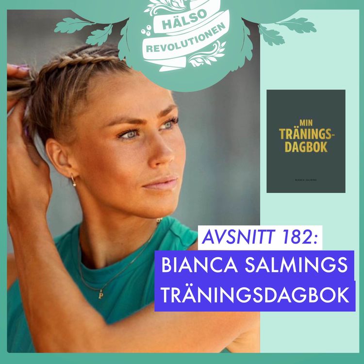 cover art for AVSNITT 182: BIANCA SALMINGS TRÄNINGSDAGBOK