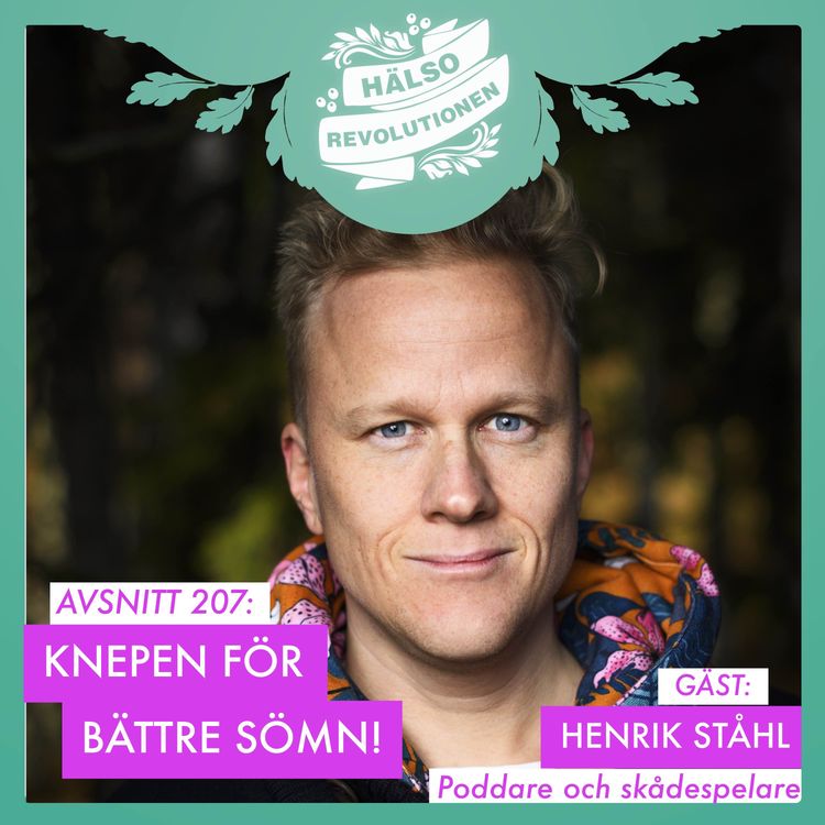 cover art for AVSNITT 207: BLI VÄN MED DIN SÖMN – Henrik Ståhls bästa tips