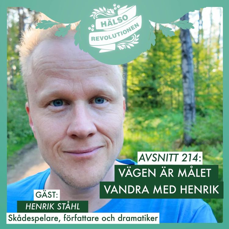 cover art for AVSNITT 214: VANDRA MED HENRIK – Vägen är målet!