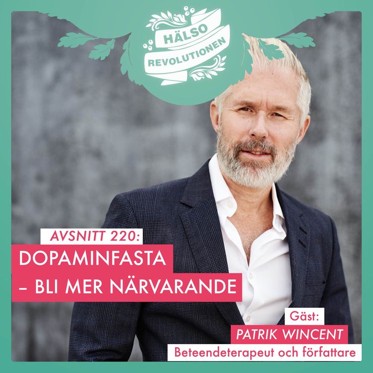 cover art for AVSNITT 220: DOPAMINFASTA – tips och tankar för dig som vill bli mer närvarande i stunden