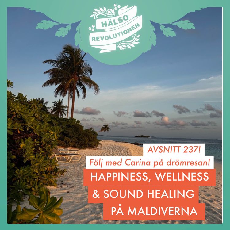 cover art for AVSNITT 237: HAPPINESS, WELLNESS OCH SOUNDHEALING