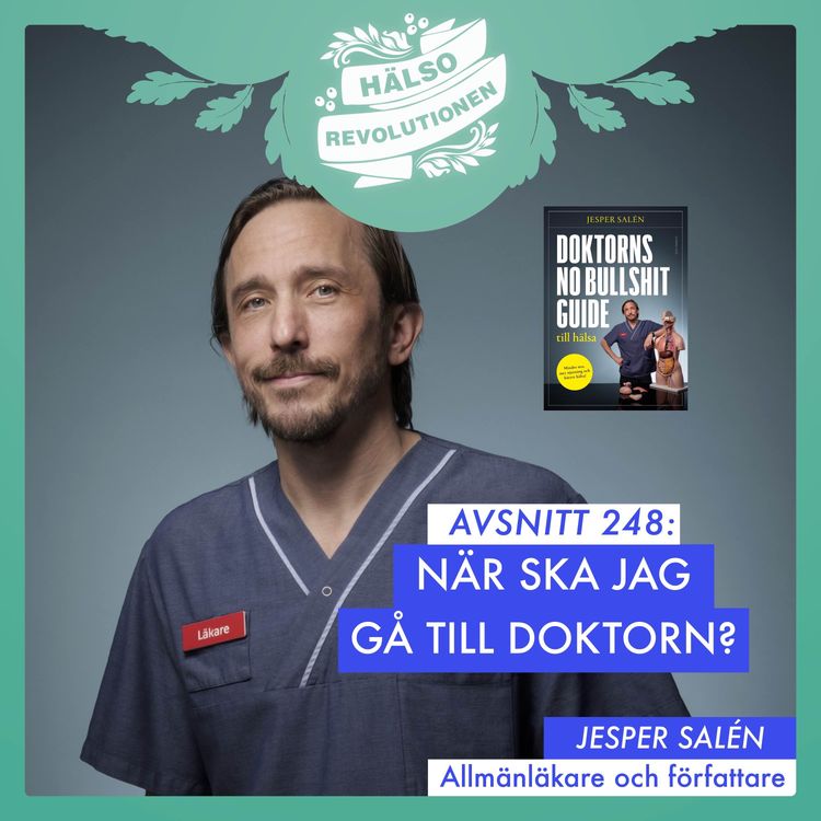 cover art for AVSNITT 248: NÄR SKA MAN GÅ TILL DOKTORN? OCH HUR SKA MAN MÖTA SIN LÄKARE?