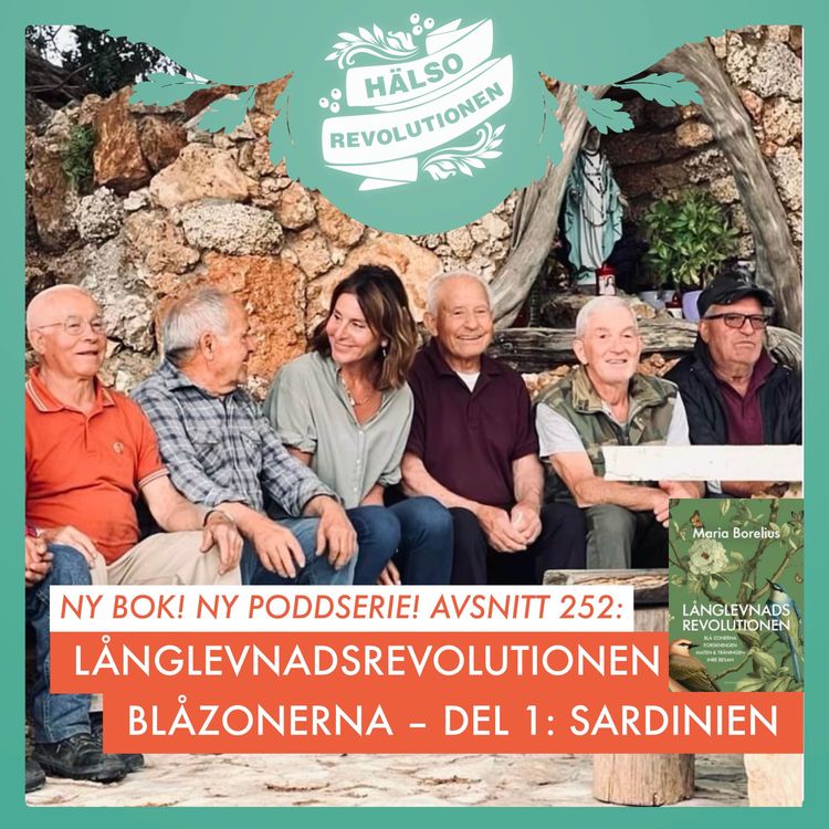 cover art for AVSNITT 252: NY SERIE! LÅNGLEVNADSREVOLUTIONEN, DEL 1 – SARDINIEN