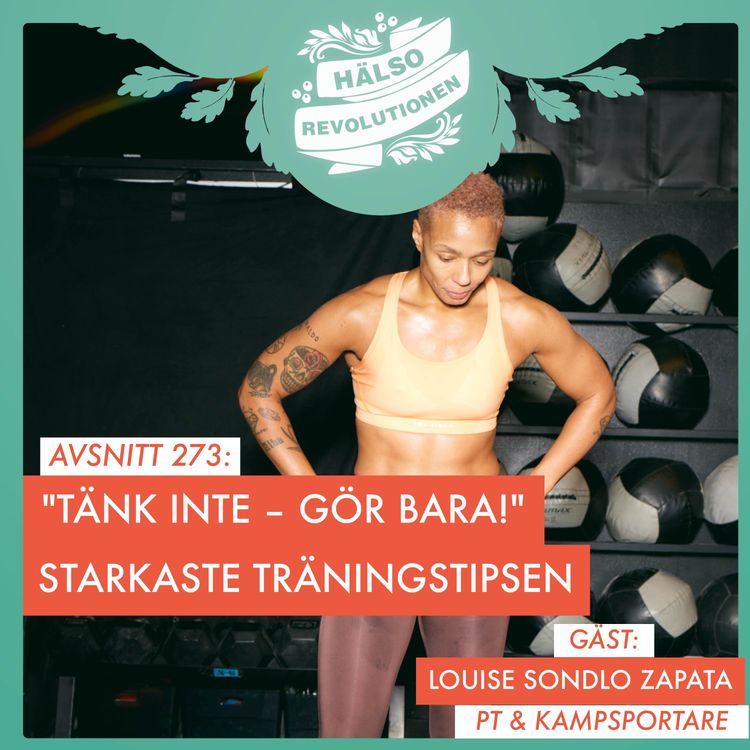 cover art for AVSNITT 273: TÄNK INTE - GÖR BARA! BÄSTA TRÄNINGSTIPSEN NÄR MAN ABSOLUT INTE ORKAR ...