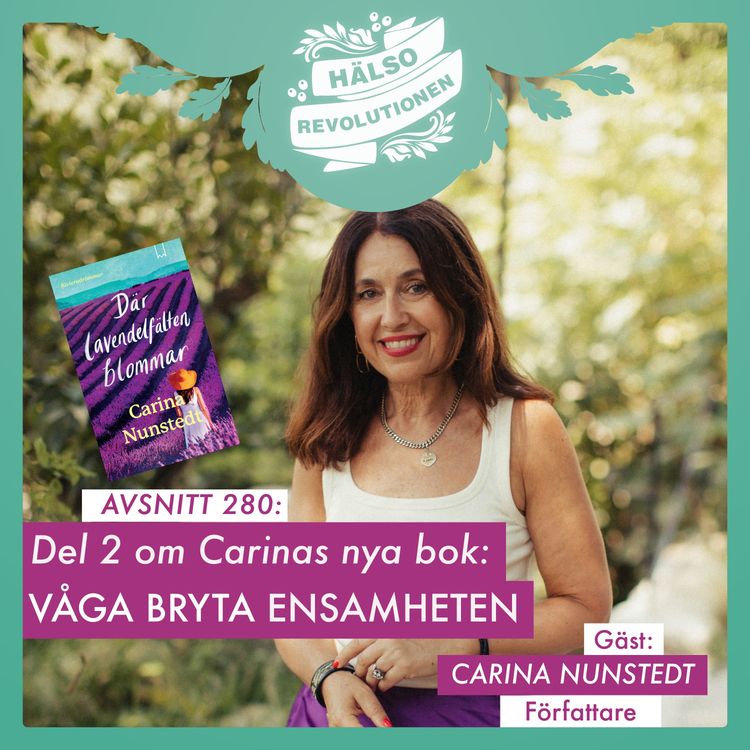 cover art for AVSNITT 280: VÅGA BRYTA ENSAMHETEN - Del 2 om Carinas nya bok