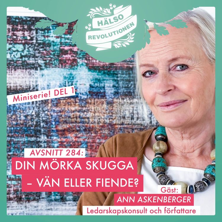 cover art for AVSNITT 284: DIN MÖRKA SKUGGA – vän eller fiende?