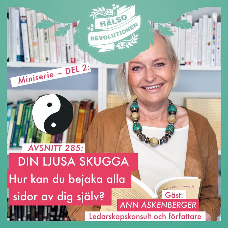 cover art for AVSNITT 285: LÄR KÄNNA DIN LJUSA SKUGGA