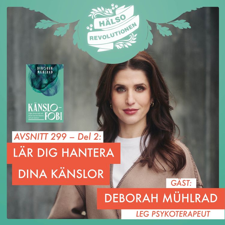 cover art for AVSNITT 299 : LÄR DIG ATT HANTERA DINA KÄNSLOR – DEL 2