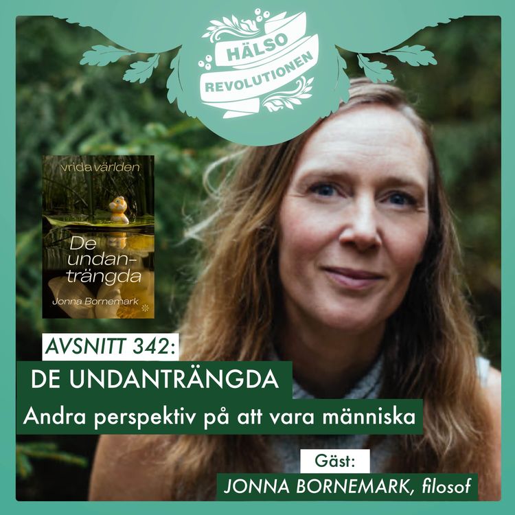cover art for AVSNITT 342: DE UNDANTRÄNGDA – ANDRA PERSPEKTIV PÅ ATT VARA MÄNNISKA