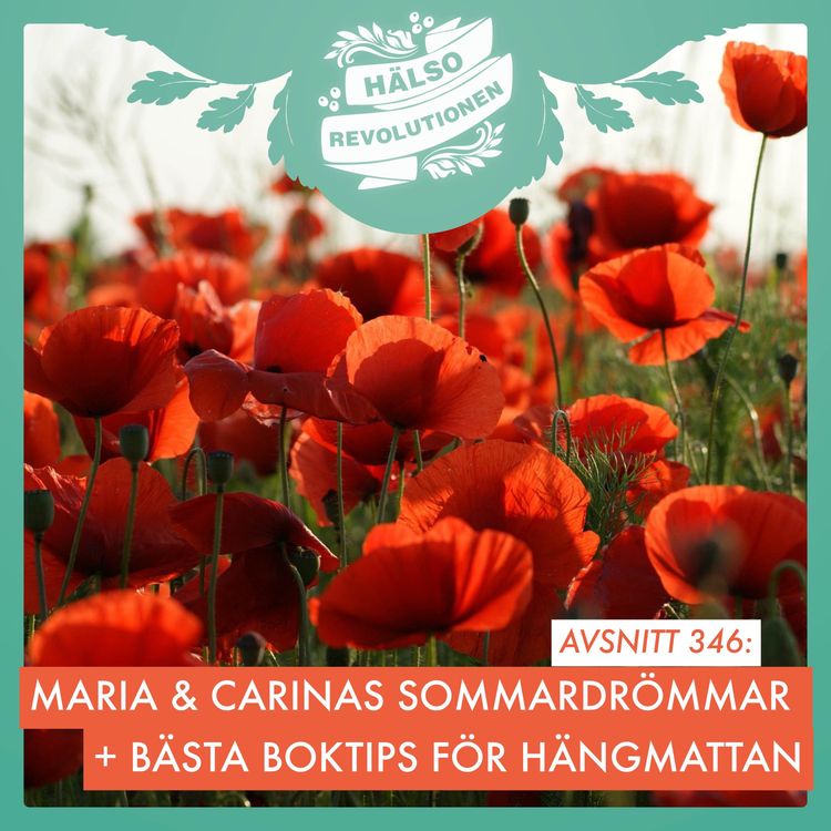 cover art for AVSNITT 346: MARIA OCH CARINAS SOMMARDRÖMMAR &  BOKTIPS – VÄGEN TILL ÅTERHÄMTNING!
