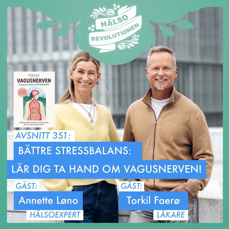 cover art for AVSNITT 351: VIVA VAGUSNERVEN! Så kan du balansera kroppens viktigaste nerv och minska stressen som gör dig sjuk