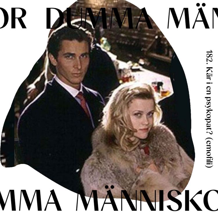 cover art for 182. Kär i en psykopat? (emofili)