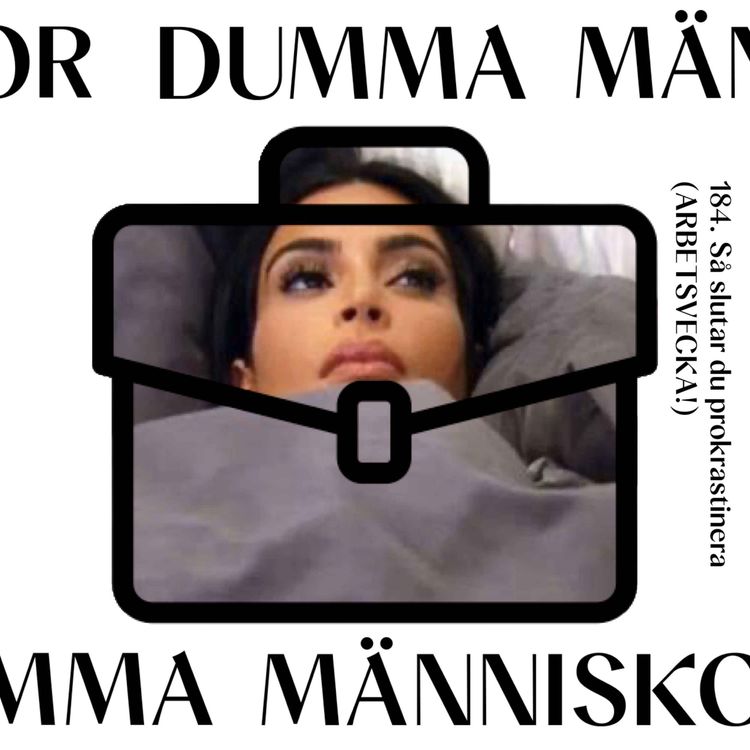 cover art for 184. Så slutar du prokrastinera (ARBETSVECKA!)