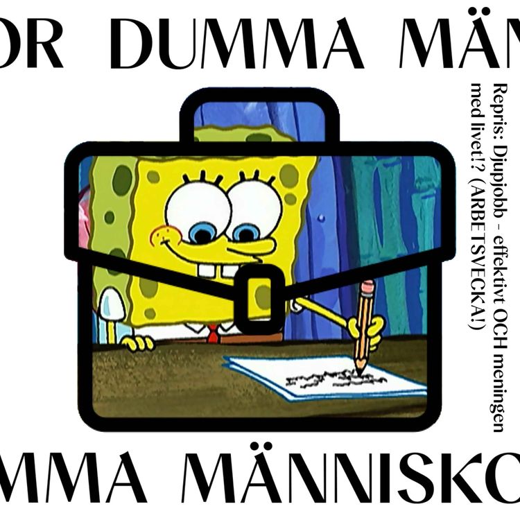 cover art for Repris: Djupjobb - effektivt OCH meningen med livet!? (ARBETSVECKA!)