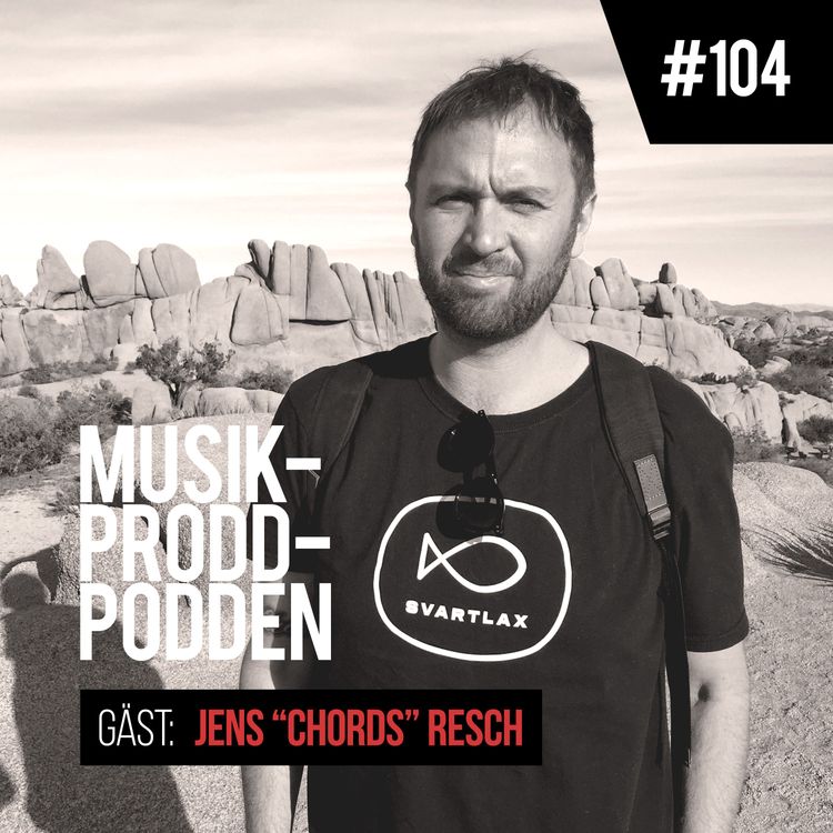 cover art for #104 Regalskeppet Asa och nöjda artister med Jens "Chords" Resch