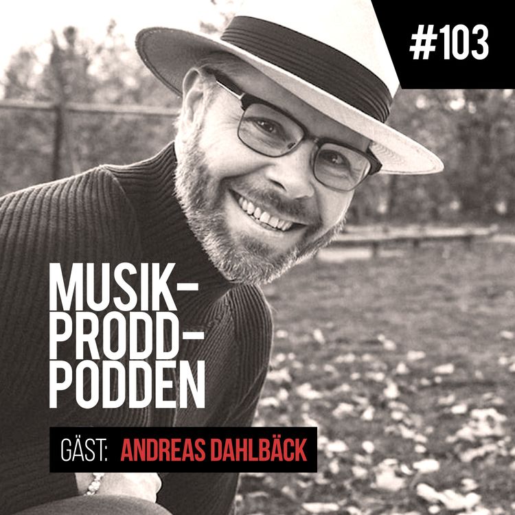 cover art for #103 Allt handlar om stålar med Andreas Dahlbäck