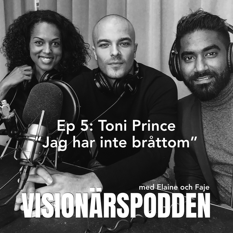 cover art for Ep 5: Toni Prince "Jag har inte bråttom"