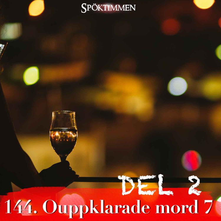 cover art for 144. Ouppklarade mord 7 – Del 2