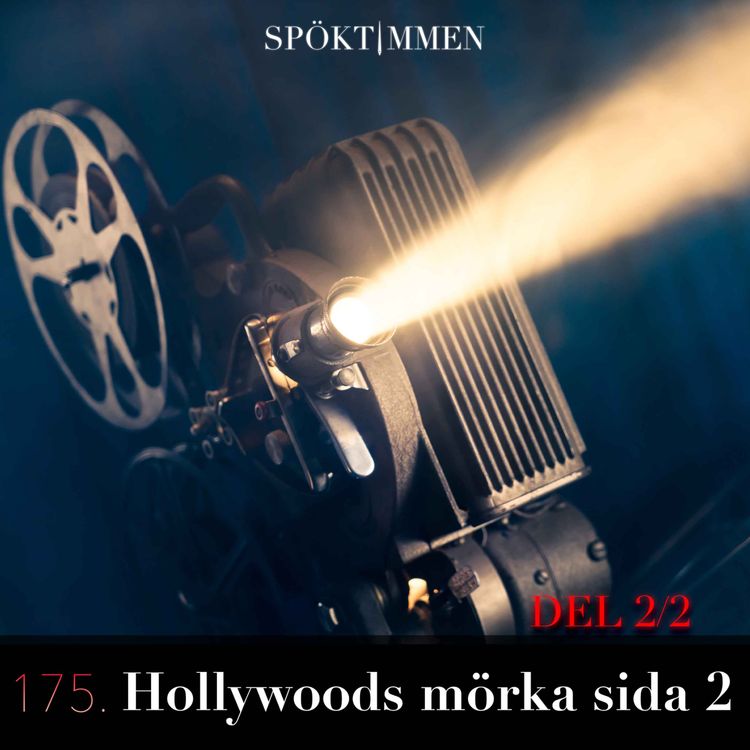cover art for 175. Hollywoods mörka sida 2 – Del 2