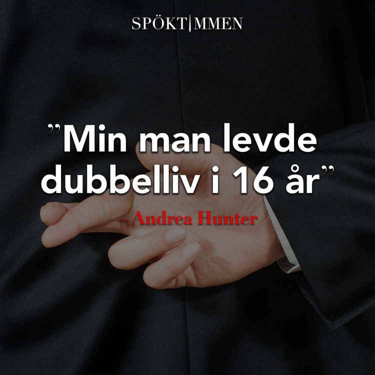 cover art for "Min man levde dubbelliv i 16 år" – Andrea Hunter