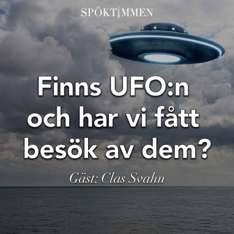 cover art for Finns ufon och har vi fått besök av dem? – Gäst: Clas Svahn