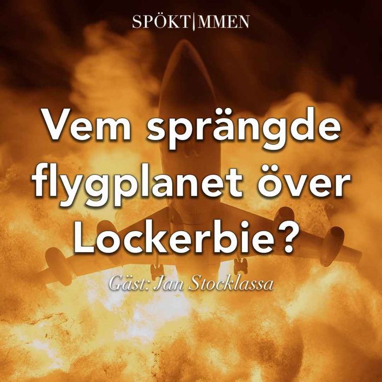 cover art for Vem sprängde flygplanet över Lockerbie? – Gäst: Jan Stocklassa