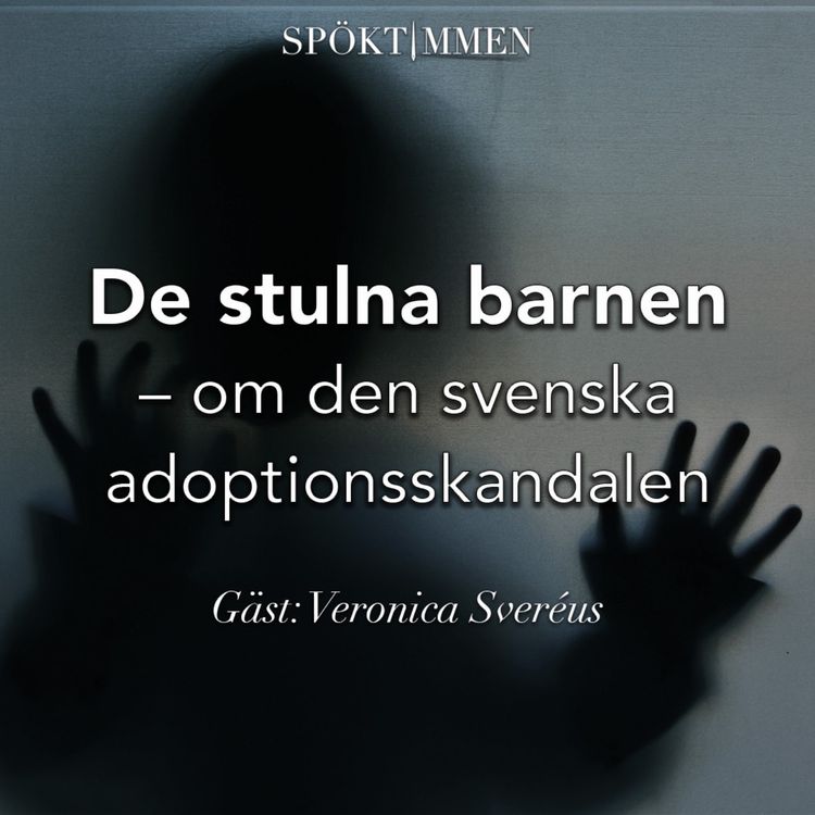 cover art for De stulna barnen – om den svenska adoptionsskandalen – Gäst: Veronica Sveréus